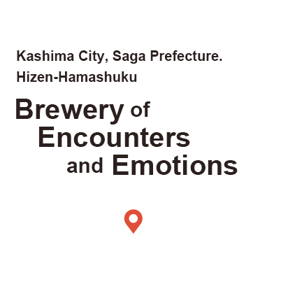 Kashima City, Saga Prefecture. Hizen-Hamashuku Brewery of Encounters and Emotions